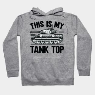 This Is My Tank Top Military Humor Armored Vehicle Hoodie